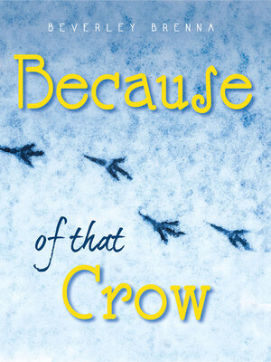 cover image of Because of that Crow